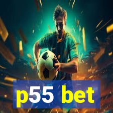 p55 bet